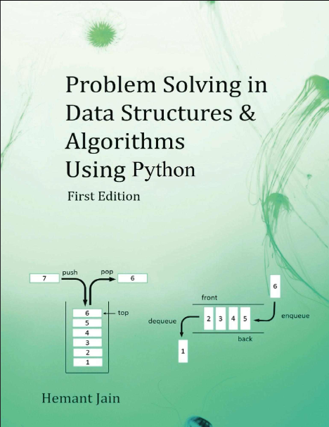 Book cover of Problem Solving in Data Structures & Algorithms Using Python by Hemant Jain Book cover of Problem Solving in Data Structures & Algorithms Using Python by Hemant Jain